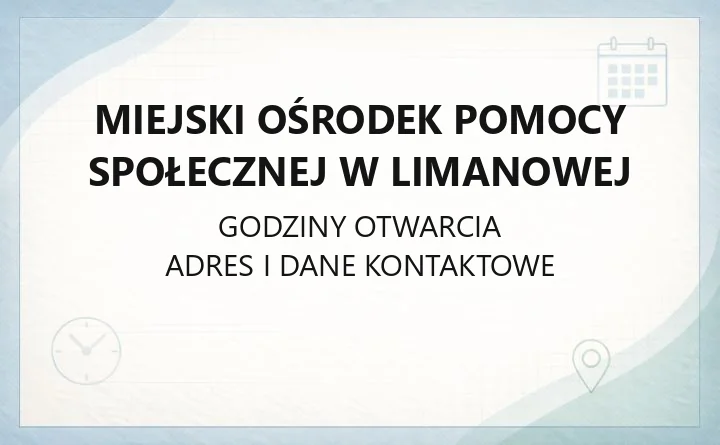 Miejski Ośrodek Pomocy Społecznej w Limanowej - kontakt, zasiłki, pomoc rodzinom