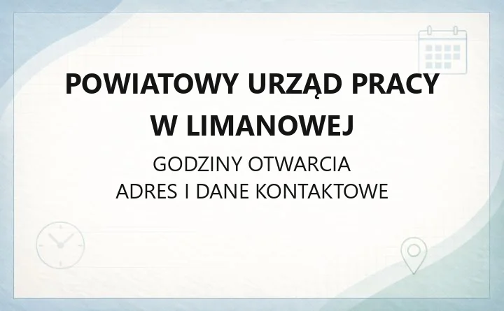 Powiatowy Urząd Pracy w Limanowej - kontakt, rejestracja, zasiłki i wsparcie dla pracodawców