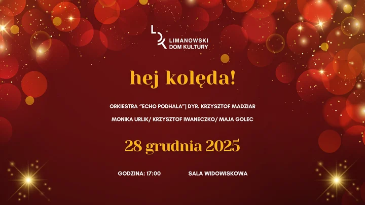 Grafika promocyjna wydarzenia Koncert Kolęd i Pastorałek „Hej Kolęda!” w Limanowej