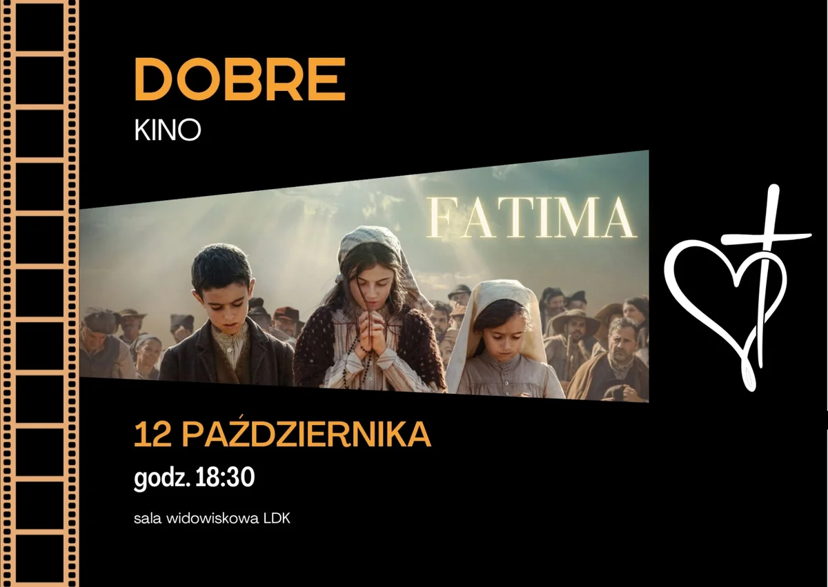 Grafika promocyjna wydarzenia Pokaz filmu „Fatima” w cyklu DOBRE Kino
