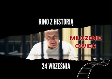 Grafika promocyjna wydarzenia Kino z historią: „Milczenie owiec”