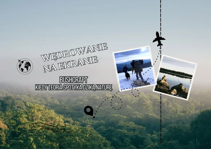 Obrazek przedstawia grafikę promocyjną wydarzenia Prelekcja o bushcrafcie: praktyka i przygotowanie w kontakcie z dziką przyrodą