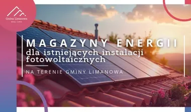Został tylko jeden magazyn energii dla mieszkańców gminy Limanowa