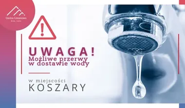 W Koszarach zabraknie wody. Modernizacja sieci obejmie część odbiorców