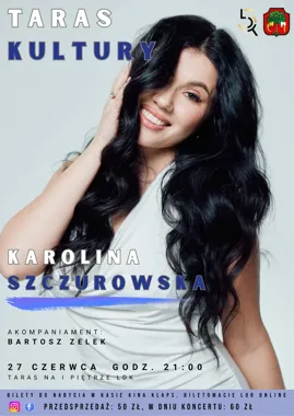 Taras Kultury znów zagra nad Limanową - Karolina Szczurowska na scenie