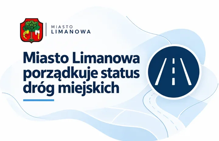 Piętnaście ulic w Limanowej może zyskać status dróg publicznych